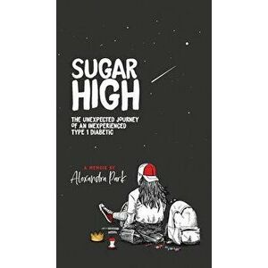 Sugar High, Hardcover - Alexandra Park imagine