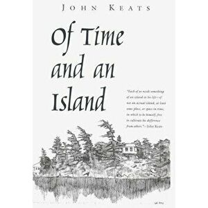 Of Time and an Island, Paperback - John Keats imagine