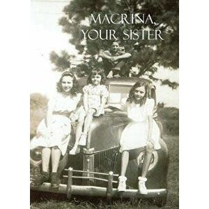 Macrina, Your Sister, Paperback - Jennifer Burchett imagine