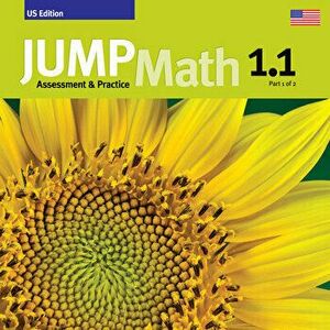 Jump Math AP Book 1.1: Us Common Core Edition, Paperback - John Mighton imagine