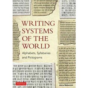 Writing Systems of the World, Paperback - Akira Nakanishi imagine