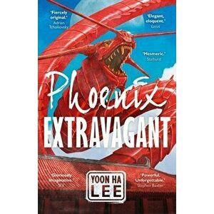 Phoenix Extravagant, Paperback - Yoon Ha Lee imagine