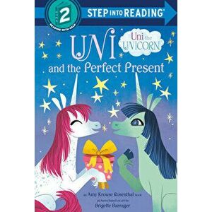 Uni and the Perfect Present (Uni the Unicorn), Library Binding - Amy Krouse Rosenthal imagine