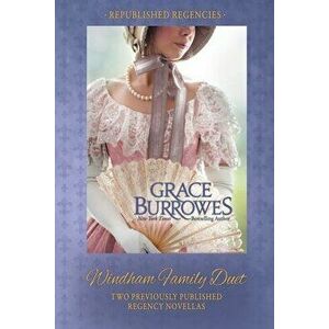 The Windham Family Duet, Paperback - Grace Burrowes imagine