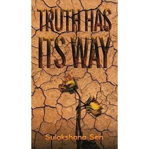 Truth Has Its Way, Hardcover - Sulakshana Sen imagine