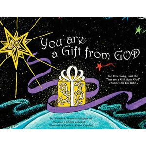You Are a Gift from God, Hardcover - *** imagine