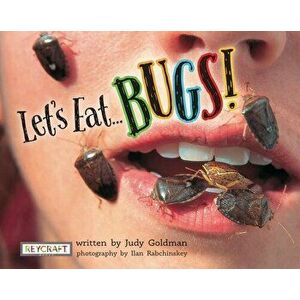 Let's Eat... Bugs!, Hardcover - Judy Goldman imagine
