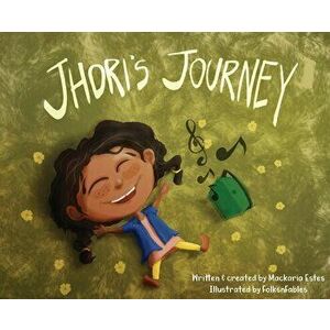 Jhori's Journey, Hardcover - Mackaria Estes imagine