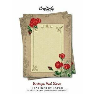 Vintage Red Roses Stationery Paper: Antique Letter Writing Paper for Home, Office, 25 Sheets (Border Paper Design) - *** imagine