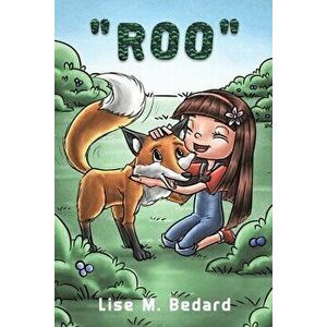 Roo, Paperback - Lise M. Bedard imagine