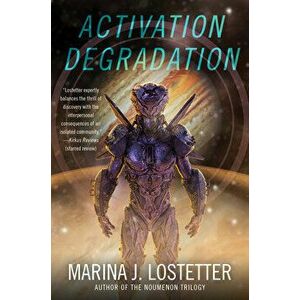 Activation Degradation, Paperback - Marina J. Lostetter imagine