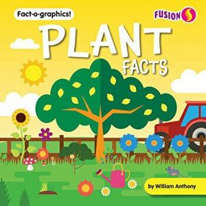 Plant Facts, Library Binding - William Anthony imagine