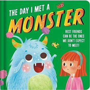The Day I Met a Monster: Padded Board Book, Board book - *** imagine