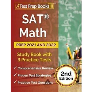 SAT Math Prep 2021 and 2022: Study Book with 3 Practice Tests [2nd Edition], Paperback - Joshua Rueda imagine