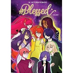#Blessed Volume 1, Hardcover - Victoria Robado imagine