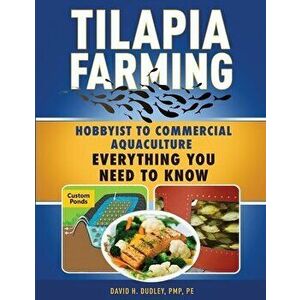 Tilapia Farming, Paperback - Pmp Pe Dudley imagine