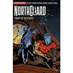 Northguard - Season 2 - Enemy of the States, Paperback - Anthony Falcone imagine