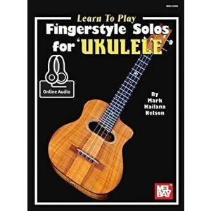 Learn to Play Fingerstyle Solos for Ukulele, Paperback - *** imagine