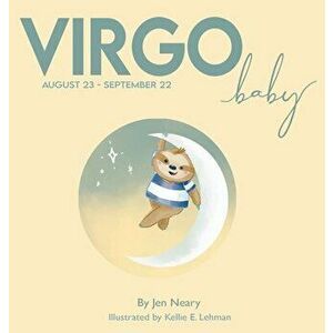 Virgo Baby - The Zodiac Baby Book Series, Hardcover - Jen Neary imagine