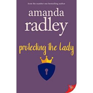 Protecting the Lady, Paperback - Amanda Radley imagine