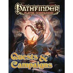 Pathfinder Player Companion: Quests & Campaigns, Paperback - *** imagine