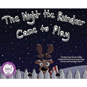 The Night the Reindeer Came to Play, Hardcover - Maria Votto imagine