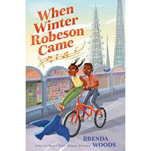 When Winter Robeson Came, Hardcover - Brenda Woods imagine