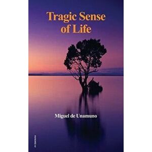 Tragic Sense of Life, Hardcover - Miguel De Unamuno imagine