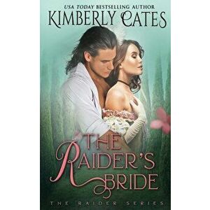 The Raider's Bride, Paperback - Kimberly Cates imagine