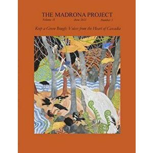 The Madrona Project, Volume II, Number 1, Paperback - *** imagine