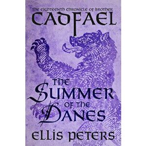 The Summer of the Danes, Paperback - Ellis Peters imagine