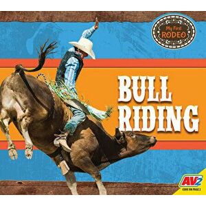 Bull Riding, Library Binding - Heather Kissock imagine