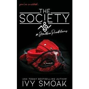The Society #StalkerProblems, Paperback - Ivy Smoak imagine