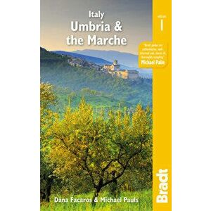Italy: Umbria and the Marche, Paperback - Dana Facaros imagine