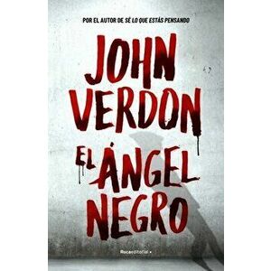 El Angel Negro, Paperback - John Verdon imagine