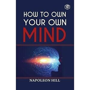 How to Own Your Own Mind, Paperback imagine