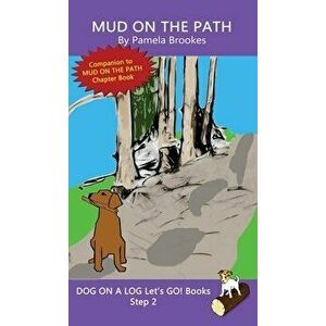 Mud On The Path: (Step 2) Sound Out Books (systematic decodable) Help Developing Readers, including Those with Dyslexia, Learn to Read - Pamela Brooke imagine