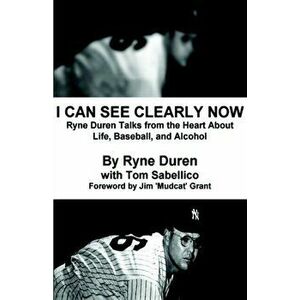 I Can See Clearly Now, Paperback - Ryne Duren imagine