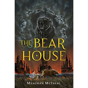 The Bear House (#1), Hardcover - Meaghan McIsaac imagine