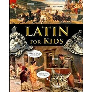 Latin for Kids, Paperback - Catherine Fet imagine