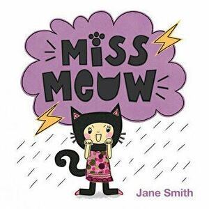 Miss Meow, Hardcover - Jane Smith imagine