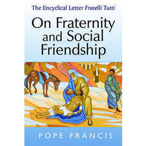 On Fraternity and Social Friendship: The Encyclical Letter Fratelli Tutti, Paperback - Pope Francis imagine