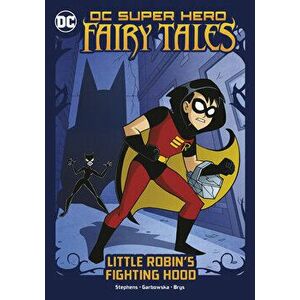 Little Robin's Fighting Hood, Hardcover - Sarah Hines Stephens imagine