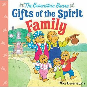 Family (Berenstain Bears Gifts of the Spirit), Hardcover - Mike Berenstain imagine
