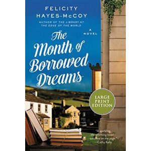 The Month of Borrowed Dreams, Paperback - Felicity Hayes-McCoy imagine
