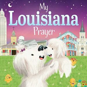 My Louisiana Prayer, Board book - Karen Calderon imagine