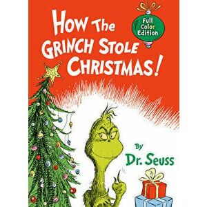 How the Grinch Stole Christmas!: Full Color Jacketed Edition, Hardcover - *** imagine