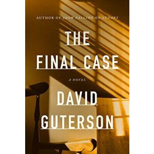 The Final Case, Hardcover - David Guterson imagine