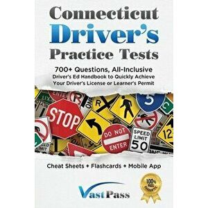 Connecticut Driver's Practice Tests: 700 Questions, All-Inclusive Driver's Ed Handbook to Quickly achieve your Driver's License or Learner's Permit ( imagine