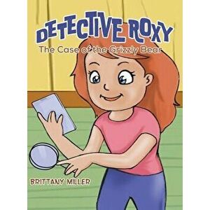 Detective Roxy, Hardcover - Brittany Miller imagine